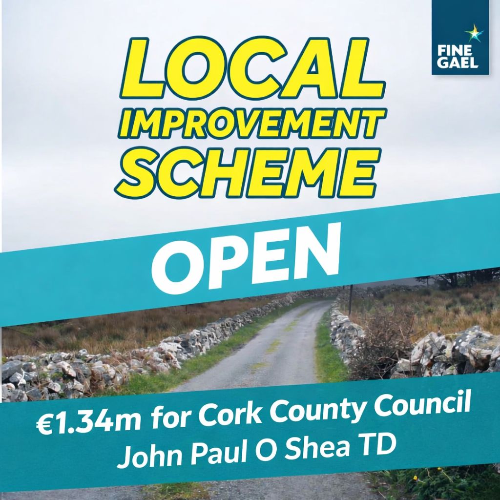O’Shea Welcomes €1.35 Million Local Improvement Scheme Funding for Cork County Council
